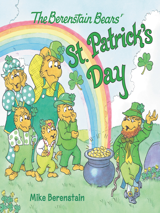 Title details for The Berenstain Bears' St. Patrick's Day by Mike Berenstain - Wait list